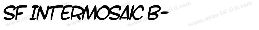 SF Intermosaic B字体转换